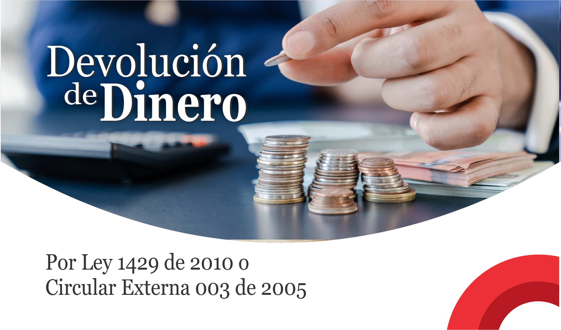 Devolucin de Dinero por Ley 1429 de 2010 y Circular Externa 003 del 2005